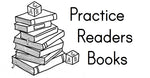 Practice Readers Books