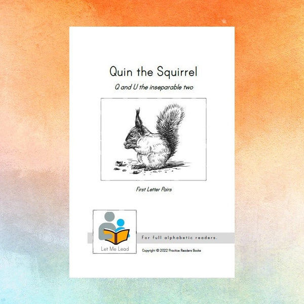 Quin the Squirrel: Q and U the inseparable two