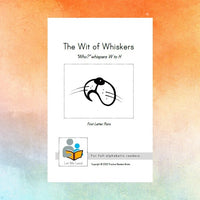 The Wit of Whiskers: "Who?" whispers W to H